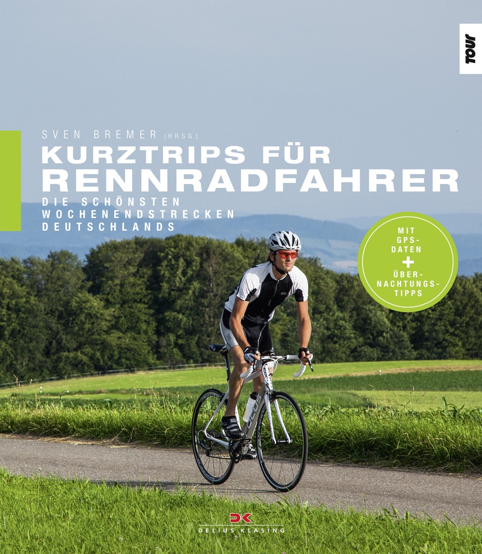 Kurztrips für Rennradfahrer by Delius Klasing Verlag